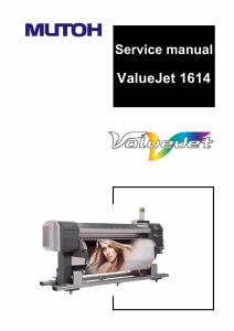 MUTOH ValueJet VJ 1614 Service and Parts Manual