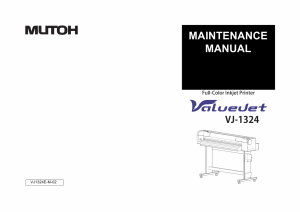 MUTOH ValueJet VJ 1324 MAINTENANCE Service and Parts Manual