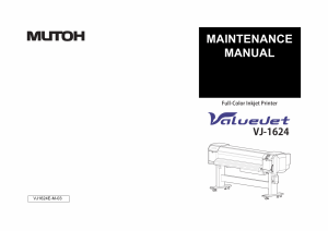 MUTOH ValueJet VJ-1624 MAINTENANCE Service and Parts Manual