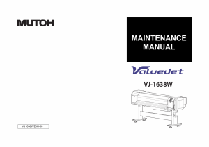MUTOH ValueJet VJ-1638W MAINTENANCE Service and Parts Manual.