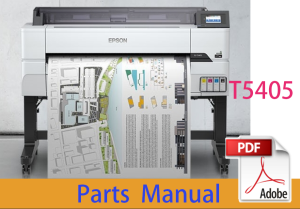 EPSON SureColor T5405 T5435 T5445 T5455 T5465 T5475 T5485 Parts Manual